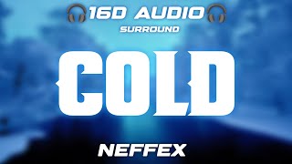 NEFFEX - COLD (16D AUDIO) 🎧USE HEADPHONE🎧