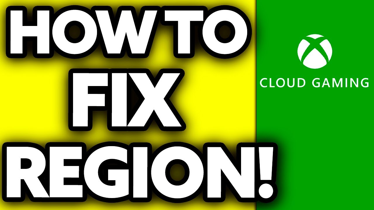 How To FIX Xbox Cloud Gaming Region 2025 YouTube 