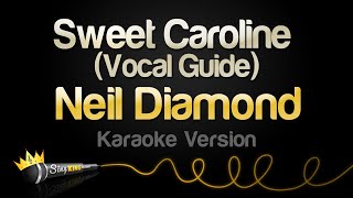 Neil Diamond - Sweet Caroline (Karaoke with Guide Vocal)