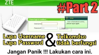 Cara mengatasi Lupa Username dan Password Indihome #part 2 | TUTORIAL INDONESIA