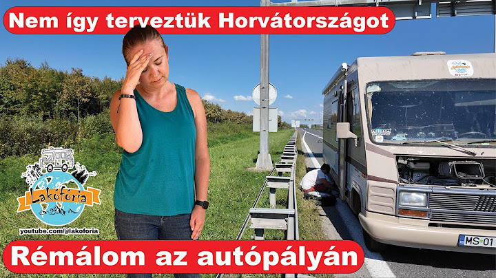 Minden lakóautós rémálma - Horvátország lakóautóval