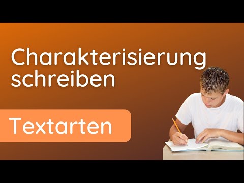 Charakterisierung schreiben ✅ Erklärung, Anleitung, Beispiel