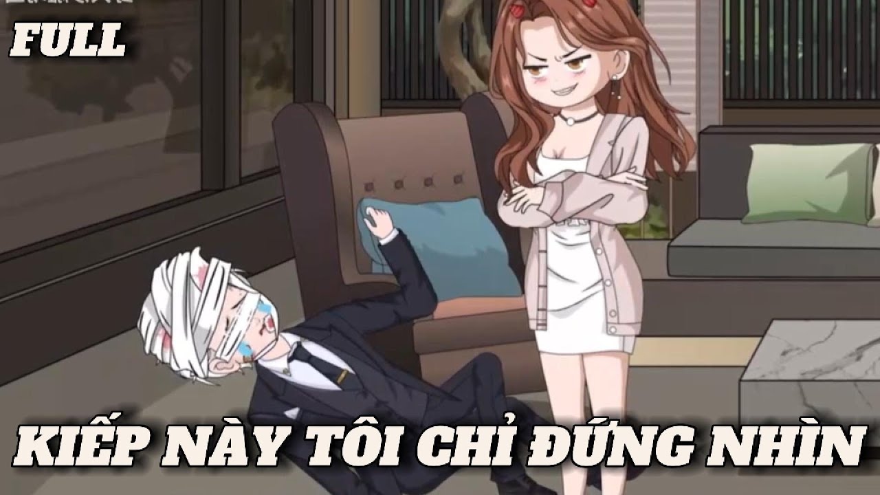 (Full version) Kiếp này tôi chỉ đứng yên - Vũ Thiên Xinh Trai