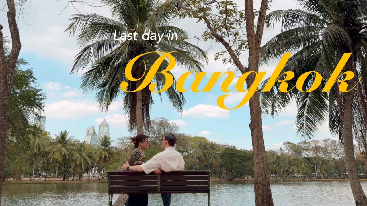 How to Spend a Peaceful Final Day in Bangkok (BKK Vlog)
