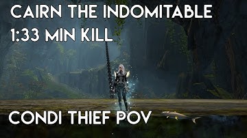 Gw2 [qT] Cairn the Indomitable Kill 1:33 min Kill [6:27 min left] | Thief PoV (Condi)
