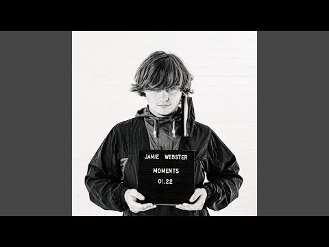 Moments - JAMIE WEBSTER