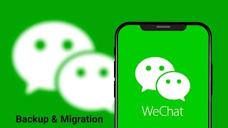 WeChat Backup & Migration Guide – Safely Move Your Chats with Ease