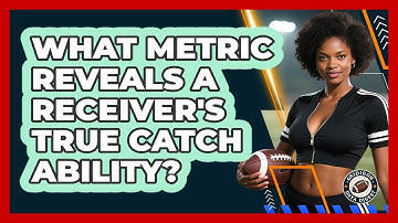 What Metric Reveals A Receiver