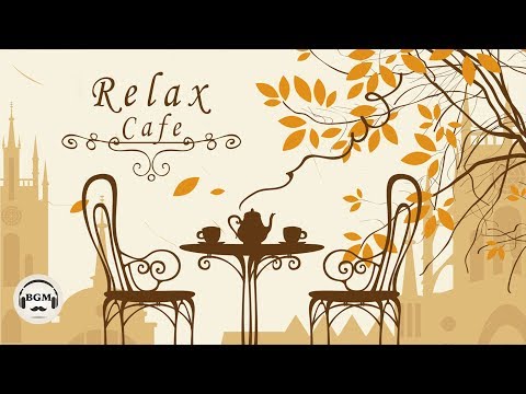 Relaxing Jazz & Bossa Nova - Cafe Music For Study, Work, Relax - Background Music