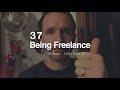 You don't have to stick to the rules - 37 Being Freelance Vlog
