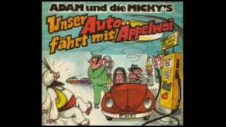 Video thumbnail of "Adam und die Mickys - unser Auto fährt mit Äppelwoi"