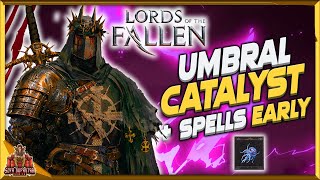 Lords Of The Fallen How To Get An Umbral catalyst And Spells Early - Insane Dark Magic Location