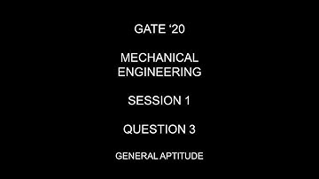 Gate 2020 | Mechanical Engineering | Session 1 | Question 3 |