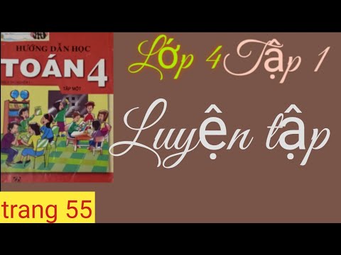 Video Toán lớp 4 Bài 21 luyện tập - YouTube