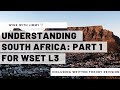 Understanding south africa part 1 for wset l3  intro to south africa with working written question