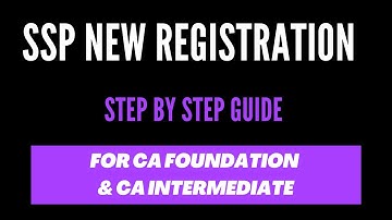 SELF SERVICE PORTAL (SSP) | NEW REGISTRATION | PROCESS | CA FOUNDATION/CA INTERMEDIATE