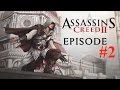 Lintgrale des assassins  assassins creed 2  episode 2  bblake