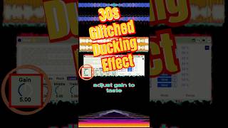 Glitchy Ducking Effect w/ a Square-Wave in 30s