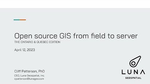 Open source GIS from field to server: The Ontario and Quebec Edition