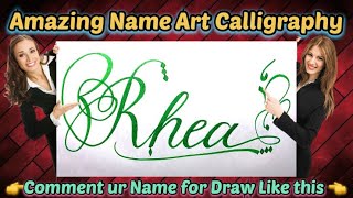 Rhea Name Signature Calligraphy Status How To Improve Cursive Handwriting Cut Marker Art