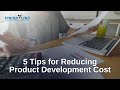 5 Tips for Reducing Product Development Cost