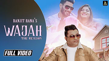 Wajah (Official Video) || Ranjit Rana || King Grewal || B Boi || Latest Sad Song || YDW Production