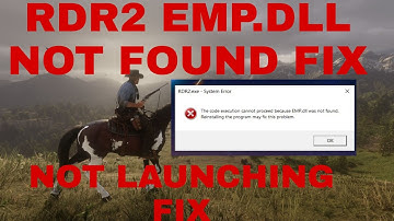 Red Dead Redemption 2 Not Launching fix I RDR2 EMP.DLL FIX I