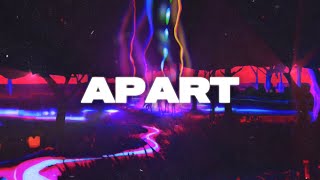 Apart (ft. Deric) - For the Speakers [Official Visualizer]