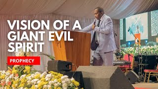 Vision of a giant evil spirit - prophecy