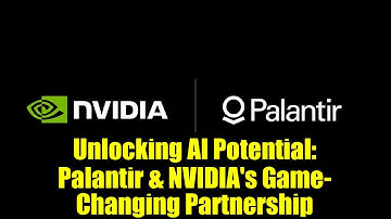 Unlocking AI Potential: Palantir & NVIDIA