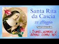 Santa Rita da Cascia. 22 Maggio. i Santi...uomini e donne come noi. Teleradiokolbe