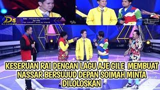 RAI (POLEWALI MANDAR) AJE GILE MEMBUAT NASSAR BERSUJUD DEPAN SOIMAH MINTA RAI DILOLOSKAN