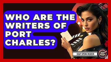 Who Are The Writers Of Port Charles? - Soap Opera Insider