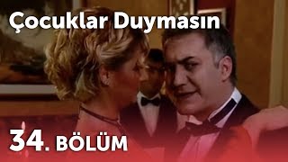 Çocuklar Duymasın 2Sezon - 34Bölüm