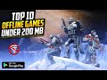 Top 10 Offline Games For Android Under 200mb | HD Graphics 2021