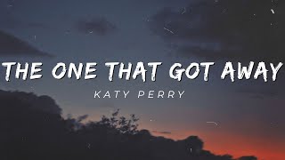 The One That Got Away - Katy Perry (Lyrics)
