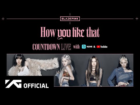 BLACKPINK - 'How You Like That' COUNTDOWN LIVE REPLAY