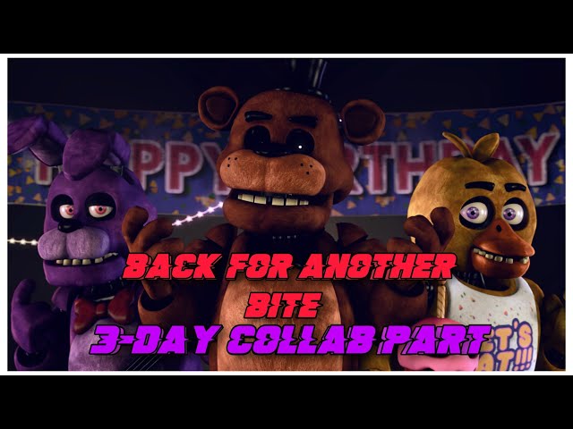 [SFM/FNAF/Anniversary] Back for Another Bite Part For @BrushyWizard09 class=