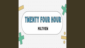 Twenty Four Hour