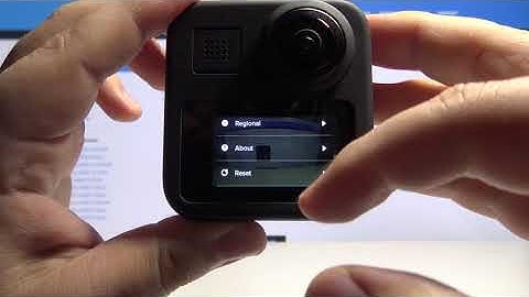 How to Reset Camera Tips in GoPro Max – Camera Options