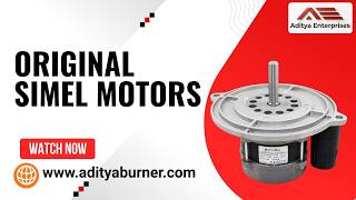 Simel Motors | Genuine Simel Burner Motor Range | Aditya Enterprises Bangalore India