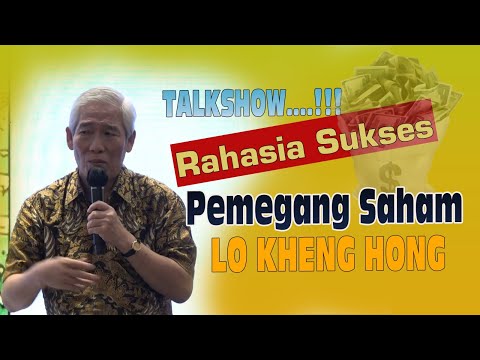 Rahasia Sukses...!!! Pemegang saham By LO KHENG HONG