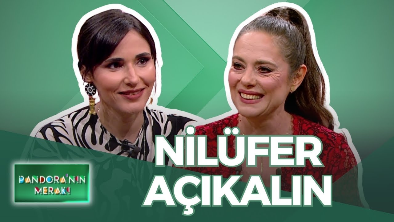 Pandora'nın Merakı - Nilüfer Açıkalın | 21 Mayıs 2025
