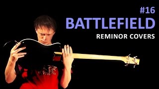 Battlefield [Main Theme, Cover, Reminor] #16