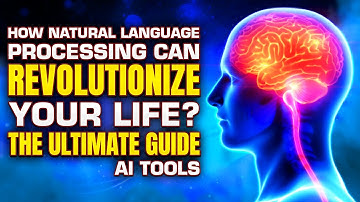 Natural Language Processing WILL CHANGE Your Life Here Is How