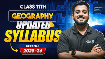 Class 11 Geography Syllabus Overview 2025-26 | Detailed Explained | Abhishek Sir