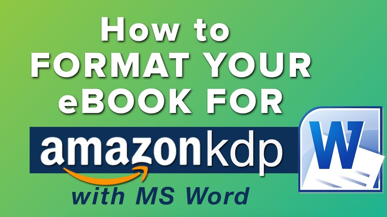 How to Correctly Format an eBook for Amazon KDP with Microsoft Word - The  Basics - YouTube