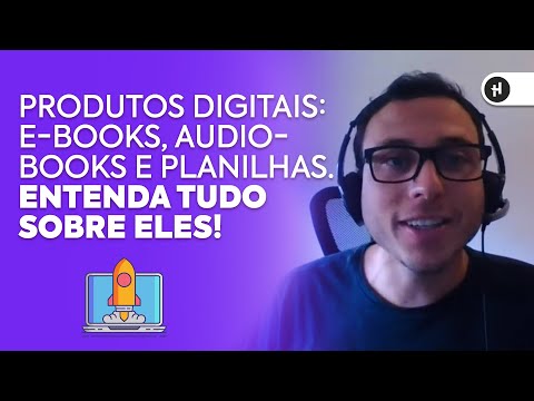 TIPOS DE PRODUTOS DIGITAIS: e-books, audiobooks e Planilhas ⚡ DICAS EXCLUSIVAS!