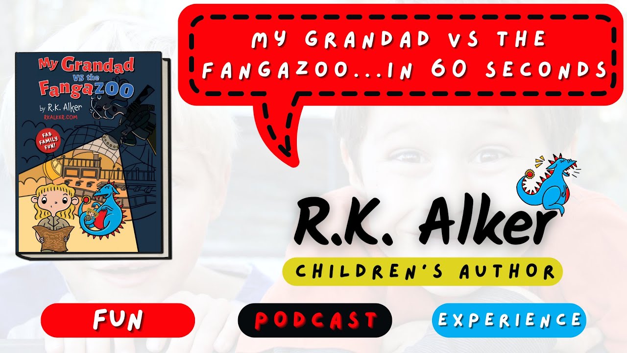 60-Second Summary of My Grandad vs The Fangazoo Funny Kids’ Book by RK Alker. Synopsis Precis (2022)