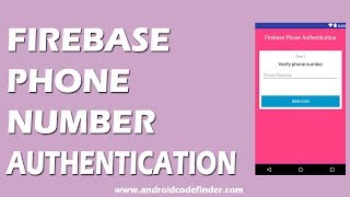 Firebase Phone Number Authentication In Android Studio